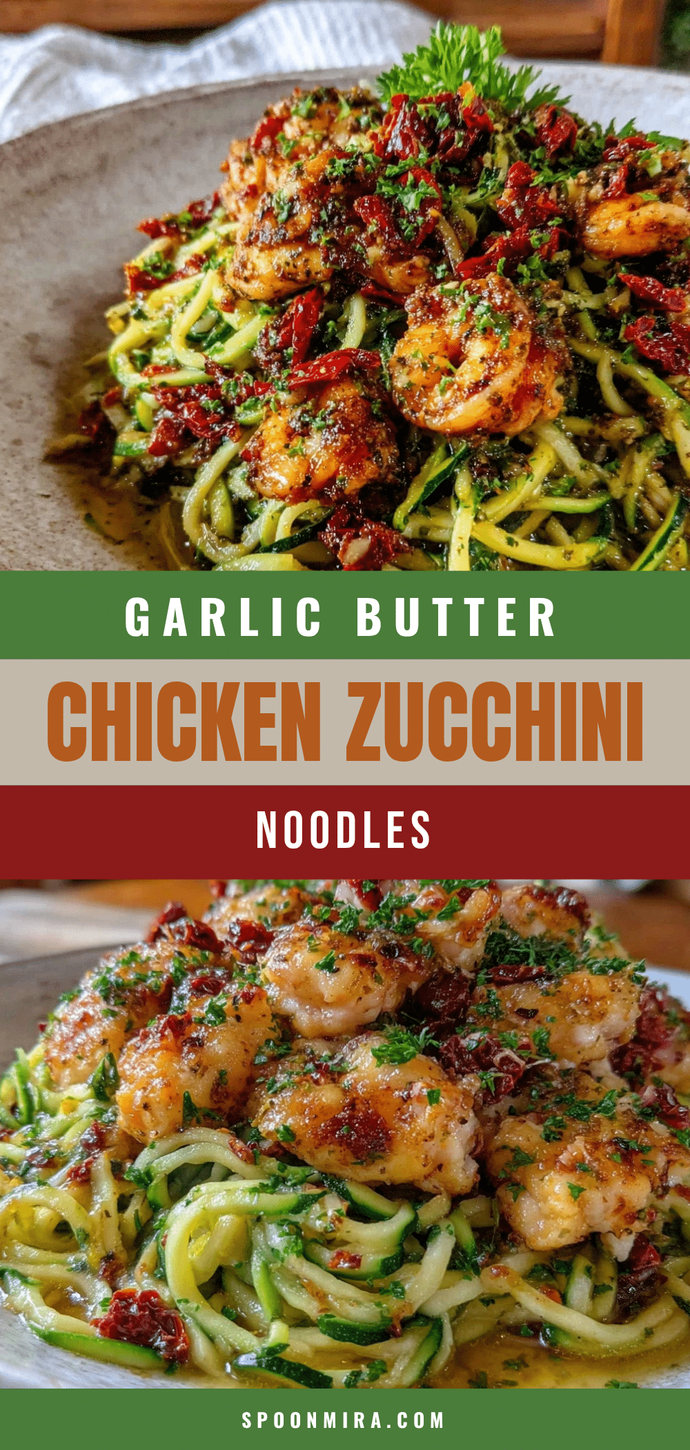 garlic butter zucchini noodles with chicken recipe