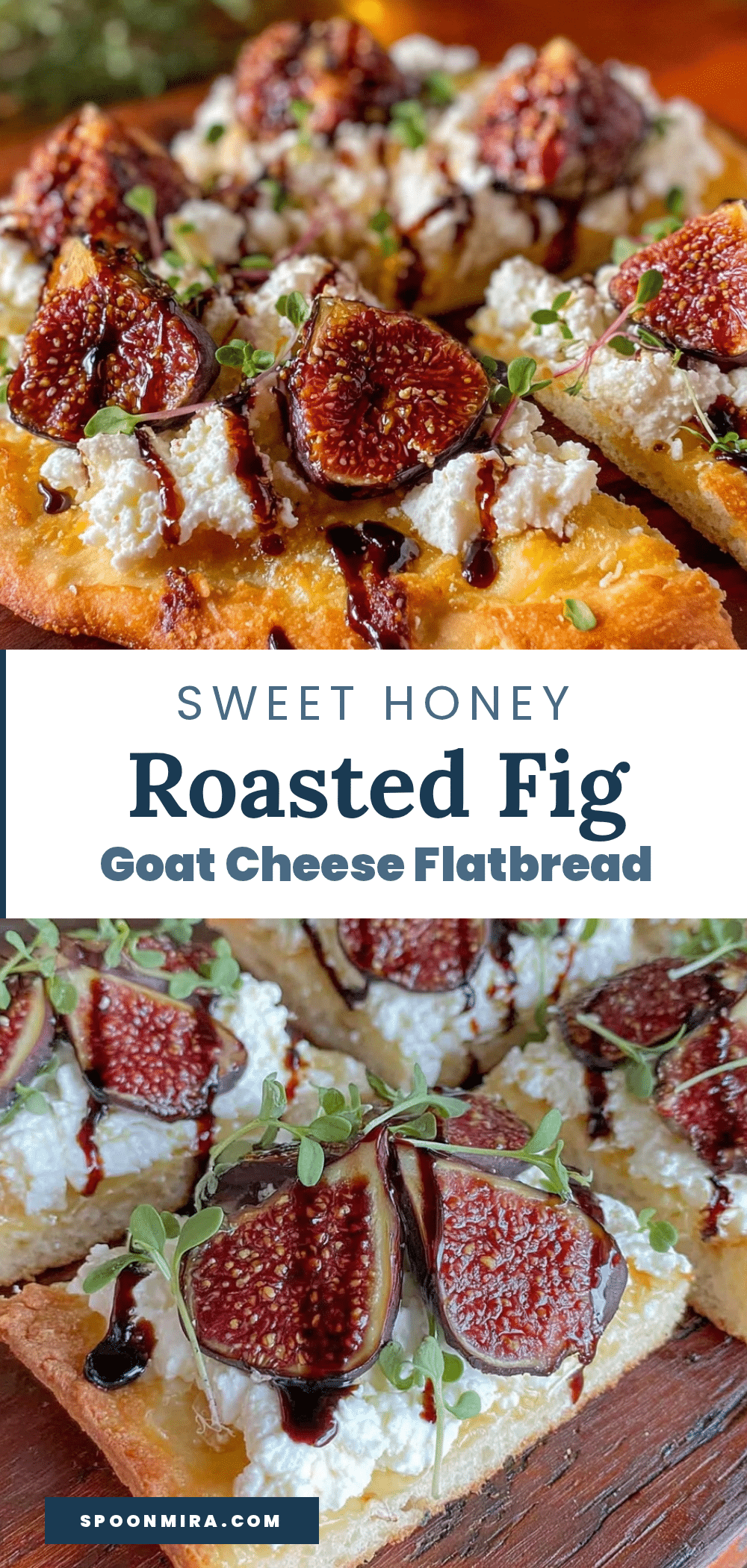 honey roasted fig and goat cheese flatbread recipe