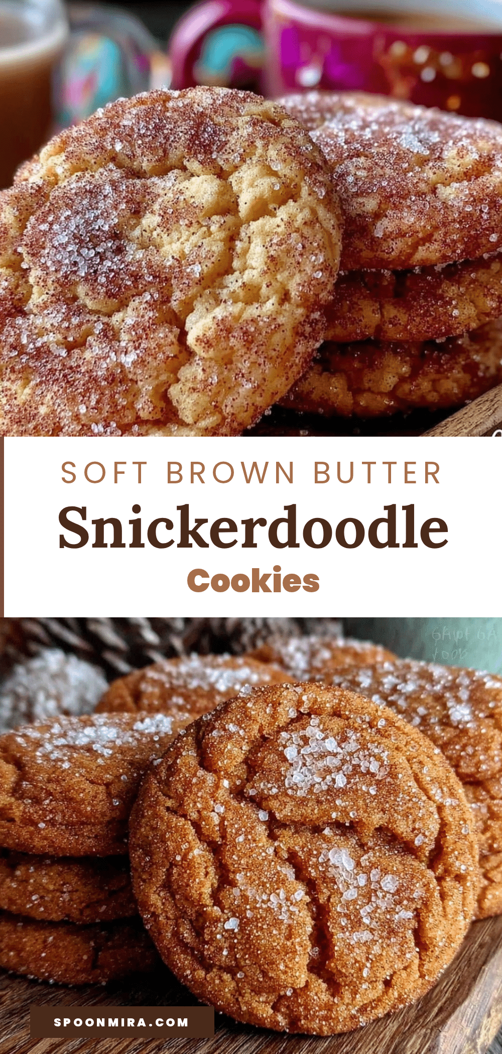 soft brown butter snickerdoodle cookies recipe