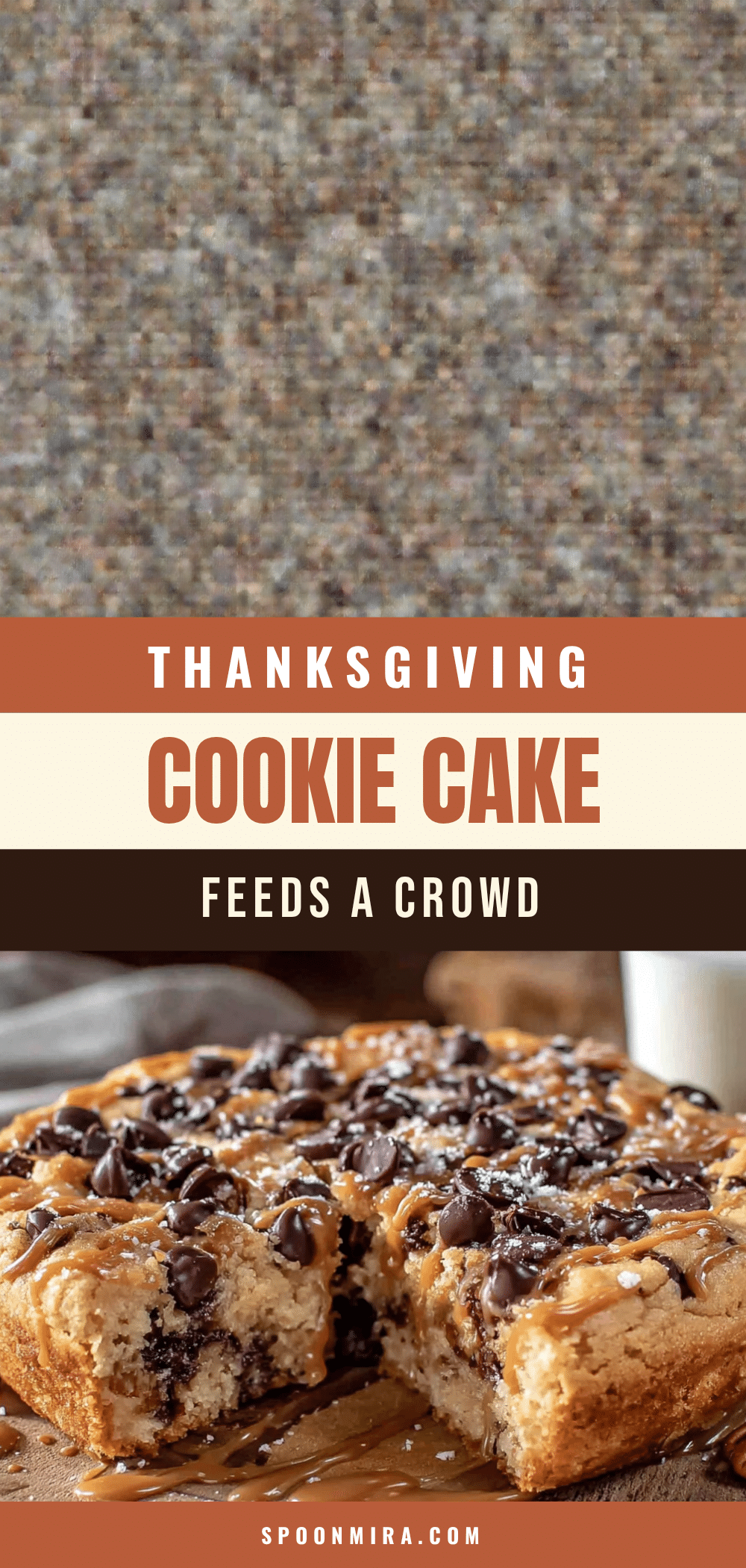 Giant Thanksgiving Chocolate Chip Cookie Cake recipe